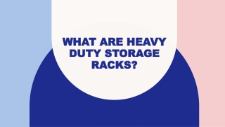 What are heavy duty storage racks