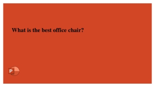 What is the best office chair