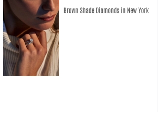 Brown Shade Diamonds in New York