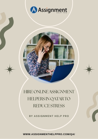 Hire Online Assignment Helpers in Qatar to Reduce Stress