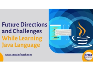 Future Directions and Challenges While Learning Java Language