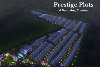 Prestige Plots at Vandalur, Chennai E brochure