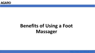 Benefits of Using a Foot Massager