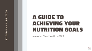 Jumpstart Your Health in 2023 A Guide to Achieving Your Nutrition Goals