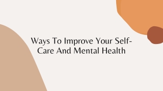 Ways To Improve Your Self-Care & Mental Health - Adriana Albritton