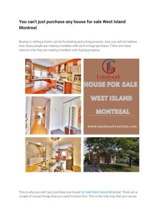 You can’t just purchase any house for sale West Island Montreal