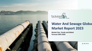 Water And Sewage Market Size, Share, Outlook, Opportunities And Strategies