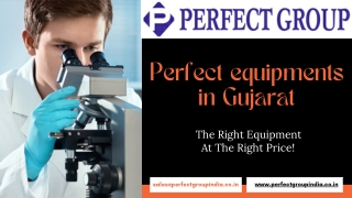 Perfect equipments in Gujarat | Perfectgroupindia