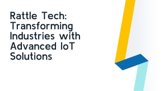 Rattle Tech_ Transforming Industries with Advanced IoT Solutions