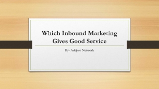 Which Inbound Marketing Gives Good Service