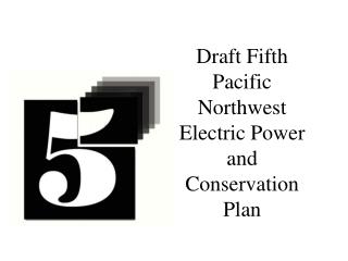 Draft Fifth Pacific Northwest Electric Power and Conservation Plan