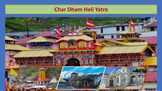Char Dham Heli Yatra - Most sacred pilgrimages in India