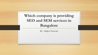 Which company is providing SEO and SEM services in Bangalore