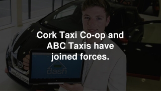 Cork Taxi Co-op and ABC Taxis have joined forces-Richard Commins