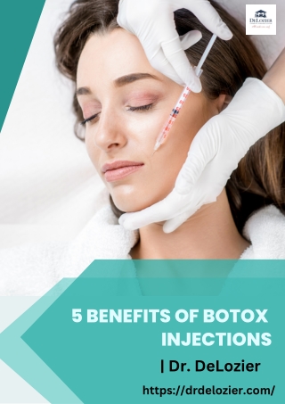 5 Benefits of Botox   Dr. DeLozier
