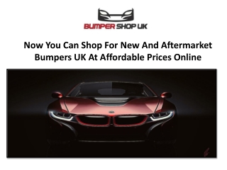 Now You Can Shop For New And Aftermarket Bumpers UK At Affordable Prices Online