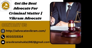 Get The Best Advocate For Criminal Matter | Vikram Advocate