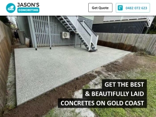 GET THE BEST & BEAUTIFULLY LAID CONCRETES ON GOLD COAST