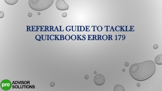 REFERRAL GUIDE TO TACKLE QUICKBOOKS ERROR 179