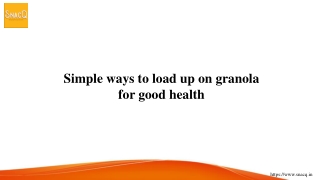 Simple ways to load up on granola for good health