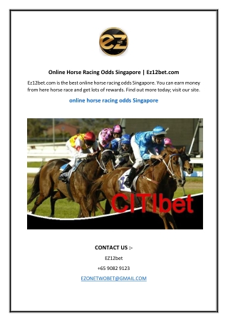 Online Horse Racing Odds Singapore  Ez12bet.com