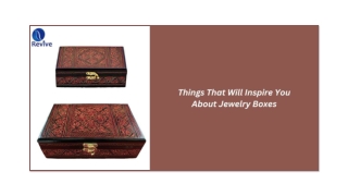 THINGS THAT WILL INSPIRE YOU ABOUT JEWELRY BOXES