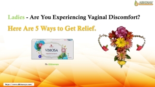 Ladies - Are You Experiencing Vaginal Discomfort Here Are 5 Ways to Get Relief.