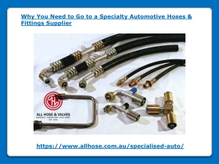 Why You Need to Go to a Specialty Automotive Hoses and Fittings Supplier