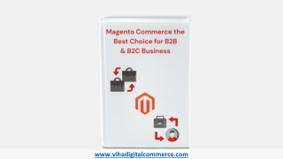 Magento Commerce Best choice for B2B and B2C Business