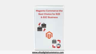 Magento Commerce Best choice for B2B and B2C Business