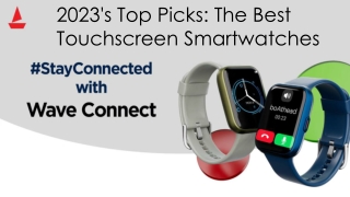 2023's Top Picks The Best Touchscreen Smartwatches