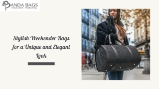 Stylish Weekender Bags for a Unique and Elegant Look