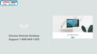 Chrome Remote Desktop Support 1-888-840-1555