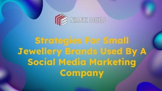 Strategies For Small Jewellery Brands Used By A Social Media Marketing Company