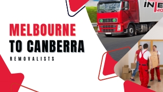 Melbourne to Canberra Removalists | Interstate Movers Australia