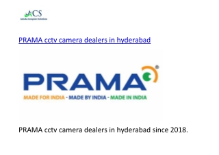 PRAMA cctv camera dealers in hyderabad