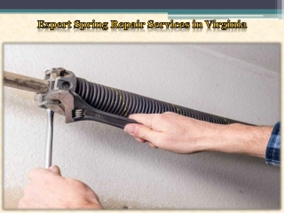 Expert Spring Repair Services in Virginia