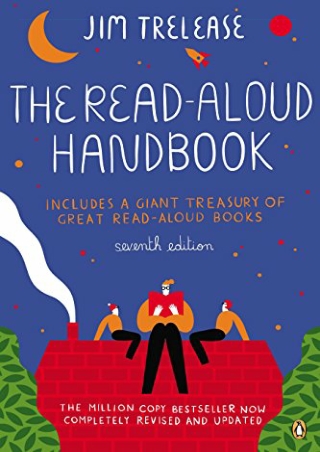 (PDF/DOWNLOAD) The Read-Aloud Handbook: Seventh Edition