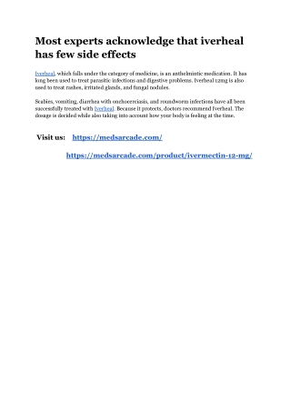 Most experts acknowledge that iverheal has few side effects