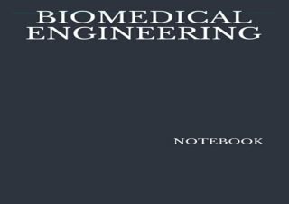 [MOBI] Books BIOMEDICAL ENGINEERING NOTEBOOK: 200 Lined College Ruled Pages, 8.5