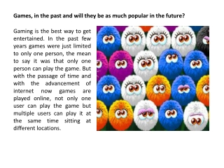 Games, in the past and will they be as much popular in the f