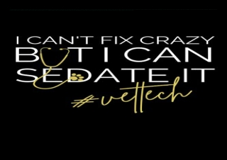 (Get) [Epub] I Can't Fix Crazy But I Can Sedate It Journal: Funny Notebook Gift