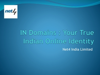 IN Domains : Your True Indian Online Identity