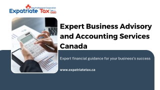 Expert Business Advisory and Accounting Services Canada - Expatriate Tax