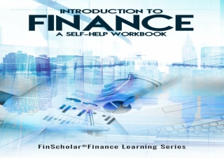 [DOWNLOAD PDF] INTRODUCTION TO FINANCE: A SELF-HELP WORKBOOK (FinScholar Series