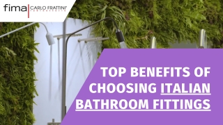 Top Benefits Of Choosing Italian Bathroom Fittings