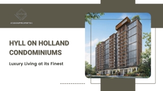 Luxury Living at its Finest : Hyll on Holland Condominiums