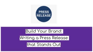 Build Your Brand_ Writing a Press Release that Stands Out