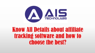 Know All Details about affiliate tracking software and how to choose the best