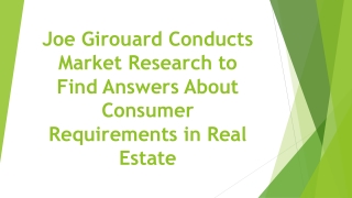 Joe Girouard Conducts Market Research to Find Answers About Consumer Requirements in Real Estate